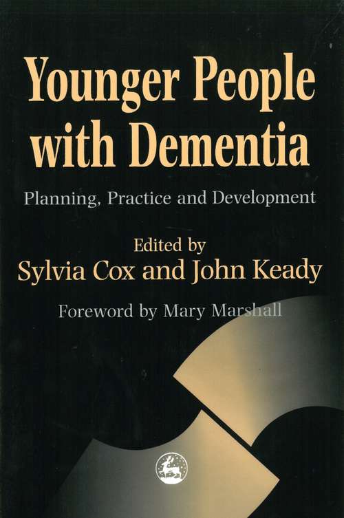 Book cover of Younger People with Dementia: Planning, Practice and Development