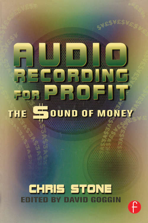 Book cover of Audio Recording for Profit: The Sound of Money