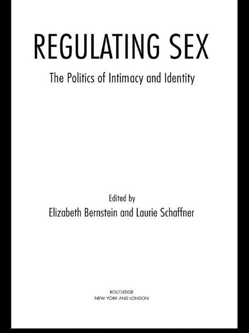 Book cover of Regulating Sex: The Politics of Intimacy and Identity (Perspectives on Gender)