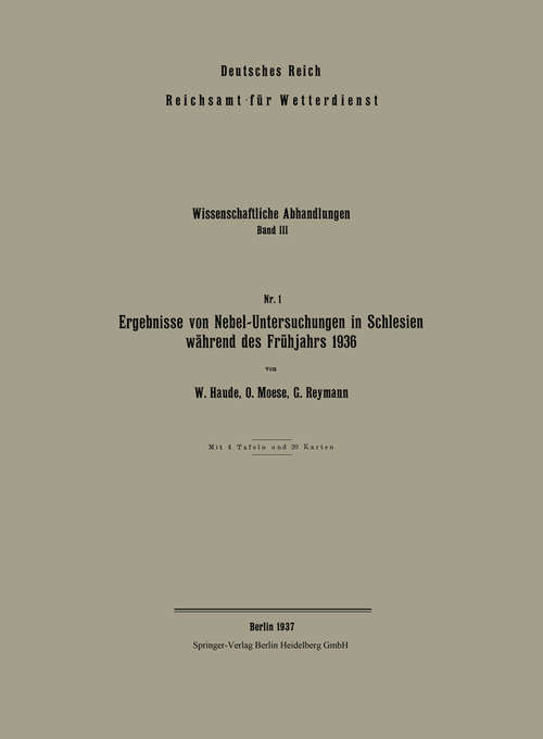 Book cover of Ergebnisse von Nebel-Untersuchungen in Schlesien während des Frühjahrs 1936 (1. Aufl. 1937) (Wissenschaftliche Abhandlungen)
