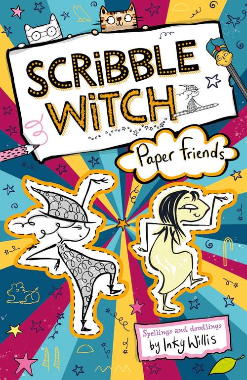 Book cover of Scribble Witch: Paper Friends: Book 3