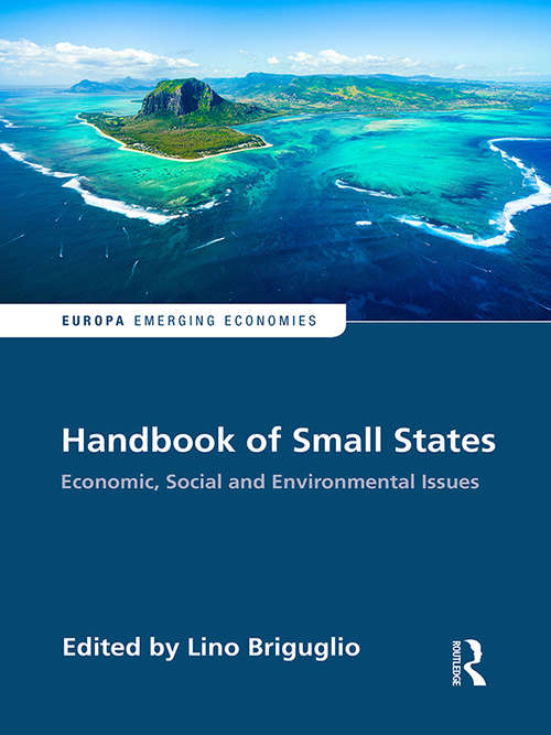 Book cover of Handbook of Small States: Economic, Social and Environmental Issues (Europa Perspectives: Emerging Economies)