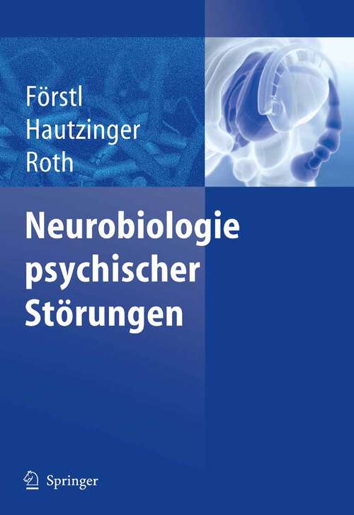 Book cover of Neurobiologie psychischer Störungen (2006)