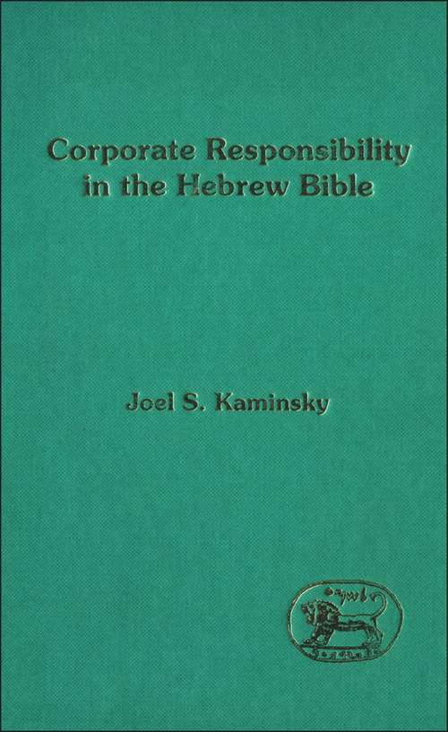 Book cover of Corporate Responsibility in the Hebrew Bible (The Library of Hebrew Bible/Old Testament Studies)