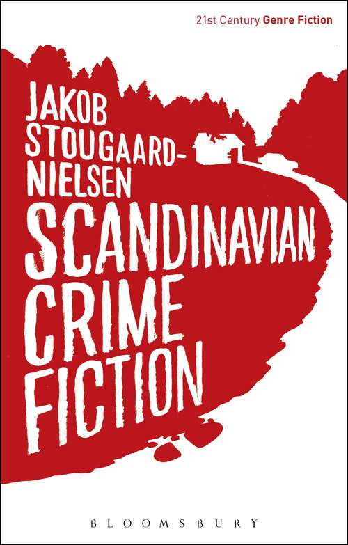 Book cover of Scandinavian Crime Fiction (21st Century Genre Fiction)