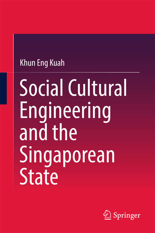 Book cover of Social Cultural Engineering and the Singaporean State