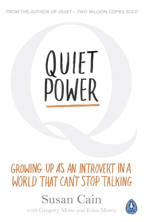 Book cover of Quiet Power: Growing Up as an Introvert in a World That Can't Stop Talking