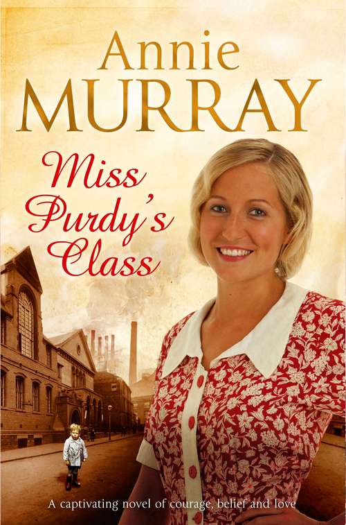 Book cover of Miss Purdy's Class: A Captivating Novel Of Courage, Belief And Love