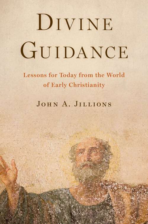 Book cover of Divine Guidance: Lessons for Today from the World of Early Christianity
