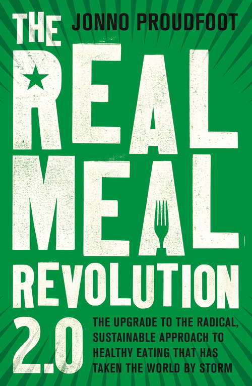 Book cover of The Real Meal Revolution 2.0: The upgrade to the radical, sustainable approach to healthy eating that has taken the world by storm
