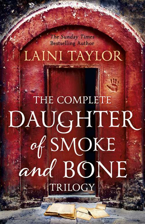 Book cover of The Complete Daughter of Smoke and Bone Trilogy