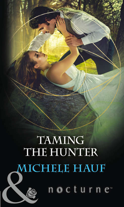Book cover of Taming The Hunter: Taming The Hunter Bewitching The Dragon (ePub edition) (Mills And Boon Nocturne Ser.)