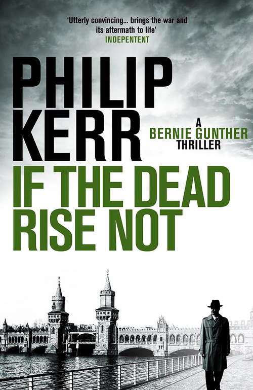 Book cover of If the Dead Rise Not: Bernie Gunther Thriller 6 (Bernie Gunther #6)