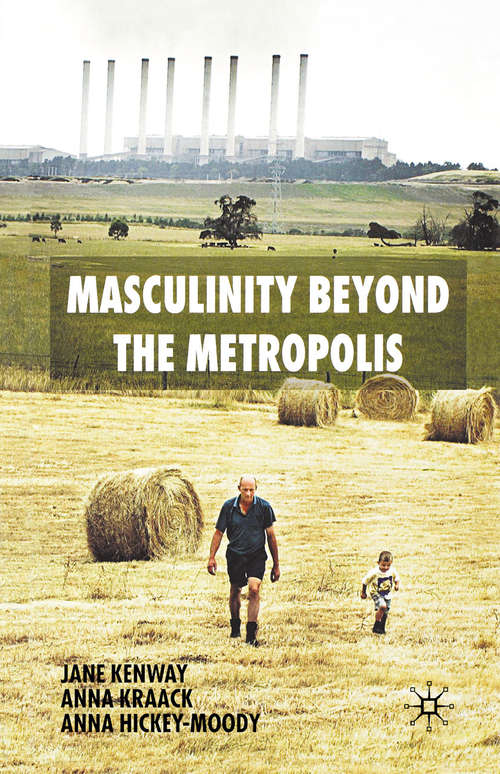 Book cover of Masculinity Beyond the Metropolis (2006)