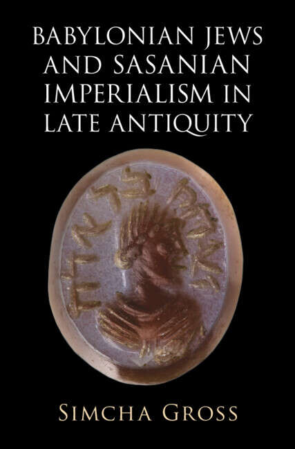 Book cover of Babylonian Jews and Sasanian Imperialism in Late Antiquity