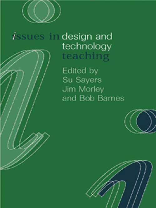 Book cover of Issues in Design and Technology Teaching