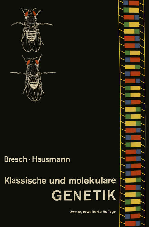 Book cover of Klassische und molekulare GENETIK (2. Aufl. 1970)