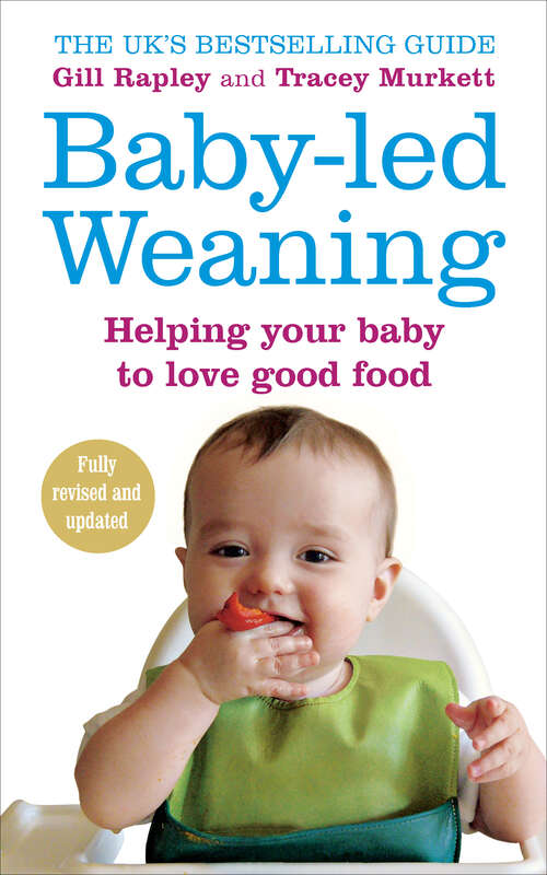 Book cover of Baby-led Weaning: Helping Your Baby to Love Good Food