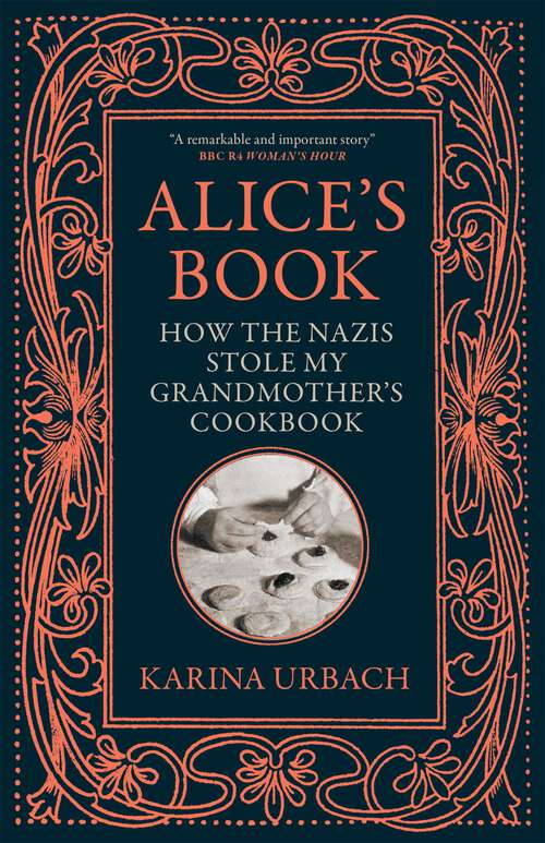 Book cover of Alice's Book: How the Nazis Stole My Grandmother's Cookbook