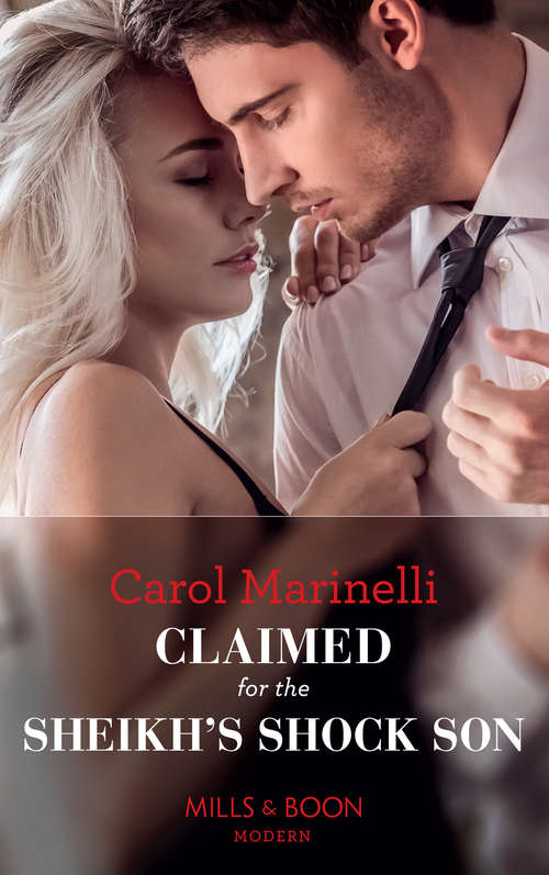 Book cover of Claimed For The Sheikh's Shock Son: Claimed For The Sheikh's Shock Son (secret Heirs Of Billionaires) / A Cinderella To Secure His Heir / The Italian's Twin Consequences / Penniless Virgin To Sicilian's Bride (ePub edition) (Secret Heirs of Billionaires #24)