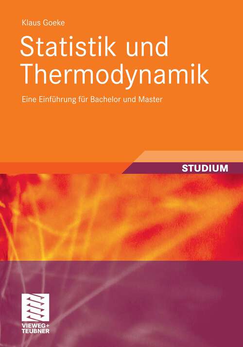 Book cover of Statistik und Thermodynamik: Eine Einführung für Bachelor und Master (2010)