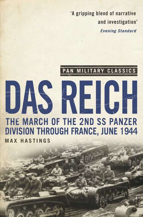 Book cover of Das Reich: The March of the 2nd SS Panzer Division Through France, June 1944 (Zenith Military Classics Ser.)