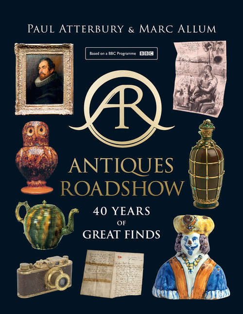 Book cover of Antiques Roadshow: 40 Years of Great Finds (ePub edition)