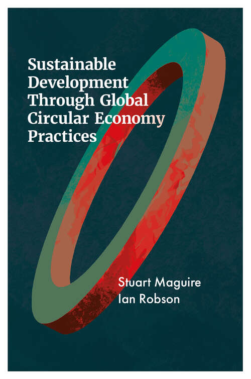 Book cover of Sustainable Development Through Global Circular Economy Practices