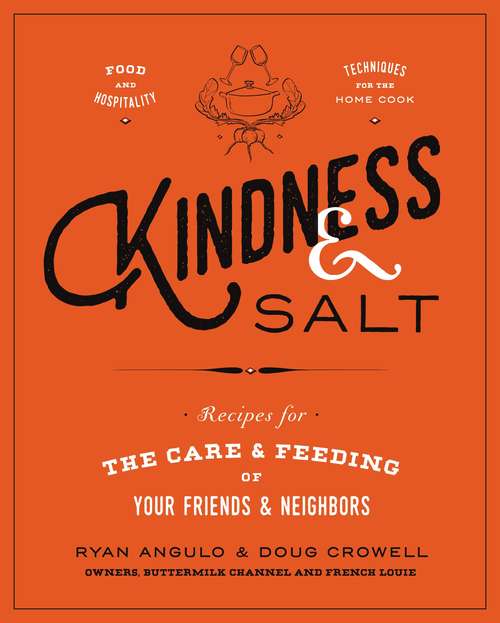 Book cover of Kindness & Salt: Recipes for the Care and Feeding of Your Friends and Neighbors