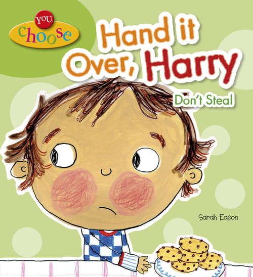Book cover of Hand It Over, Harry Don't Steal: Hand It Over Harry Don't Steal (You Choose! #7)
