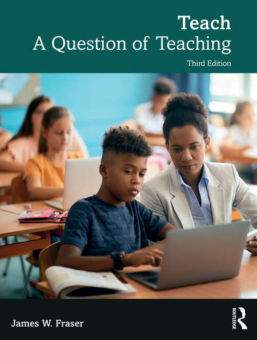 Book cover of Teach: A Question of Teaching (3)