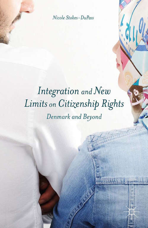 Book cover of Integration and New Limits on Citizenship Rights: Denmark and Beyond (2015)