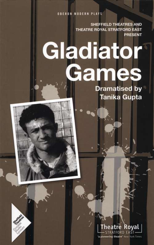 Book cover of Gladiator Games: Sheffield Theatres With Theatre Royal Stratford East Present