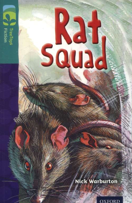 Book cover of Oxford Reading Tree, TreeTops Fiction, Level 16 A: Rat Squad (2014 edition) (PDF)