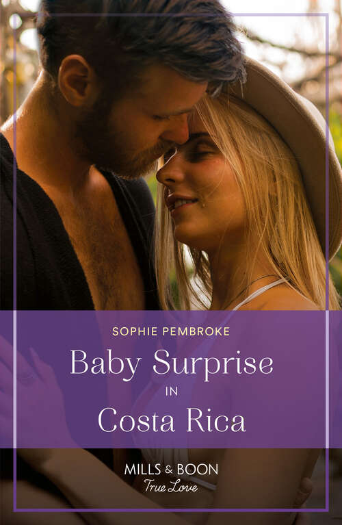 Book cover of Baby Surprise In Costa Rica: Baby Surprise In Costa Rica (dream Destinations) / Off-limits Fling With The Billionaire (ePub edition) (Dream Destinations #2)