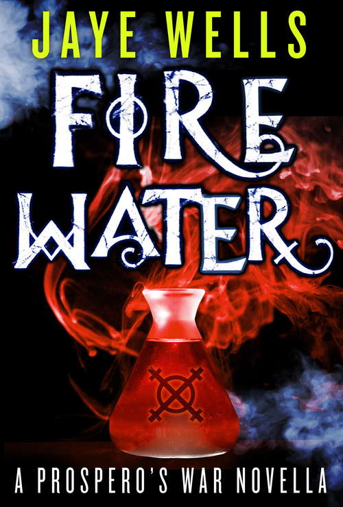 Book cover of Fire Water: A Prospero's War Novella (Prospero's War Ser.)