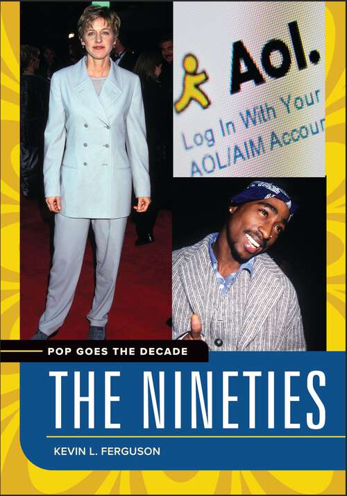 Book cover of Pop Goes the Decade: The Nineties (Pop Goes the Decade)