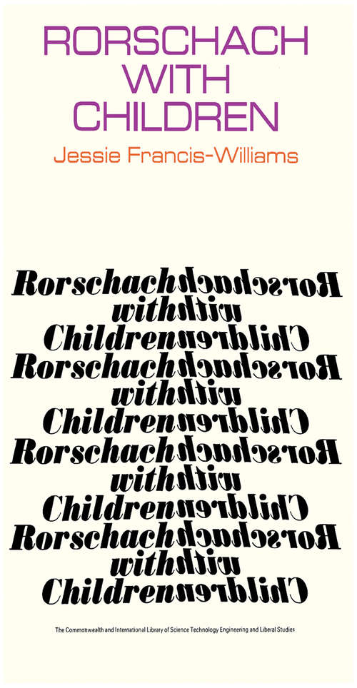 Book cover of Rorschach with Children: A Comparative Study of the Contribution Made by the Rorschach and Other Projective Techniques to Clinical Diagnosis in Work with Children