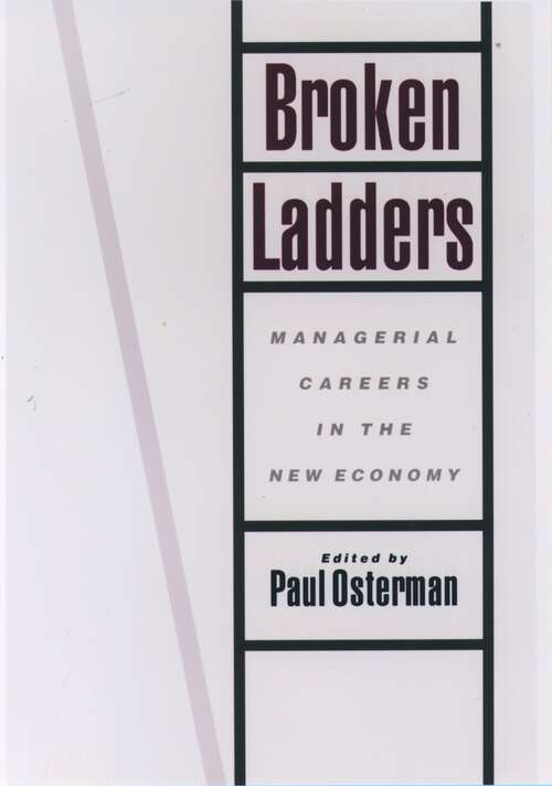 Book cover of Broken Ladders: Managerial Careers In The New Economy