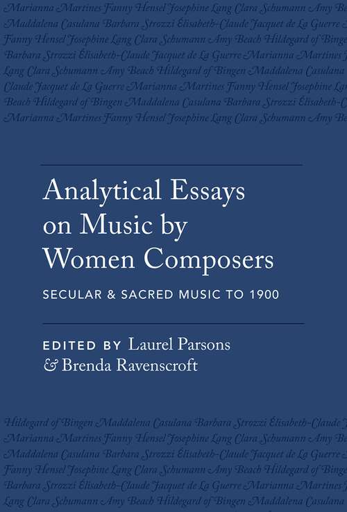 Book cover of Analytical Essays on Music by Women Composers: Secular & Sacred Music to 1900
