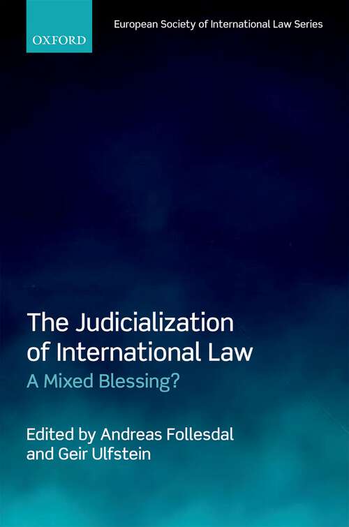 Book cover of The Judicialization of International Law: A Mixed Blessing? (European Society of International Law)