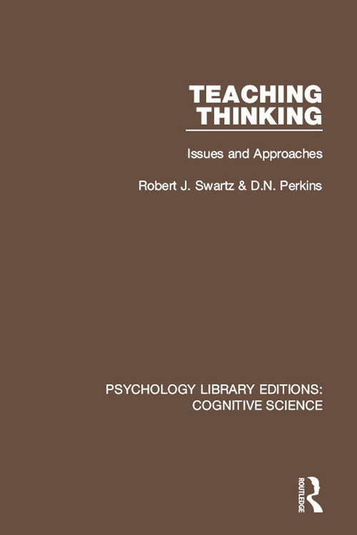 Book cover of Teaching Thinking: Issues and Approaches (Psychology Library Editions: Cognitive Science)