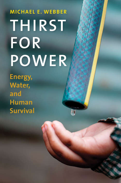 Book cover of Thirst for Power: Energy, Water, and Human Survival