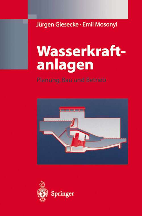 Book cover of Wasserkraftanlagen: Planung, Bau und Betrieb (1997)