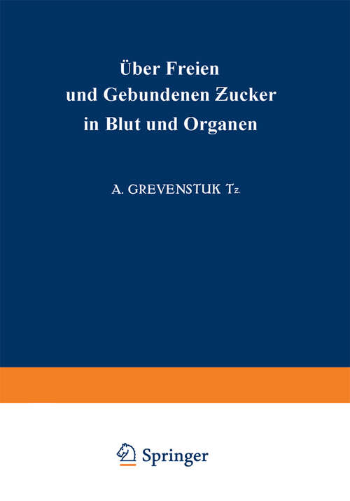 Book cover of Über Freien und Gebundenen Ƶucker in Blut und Organen (1929)