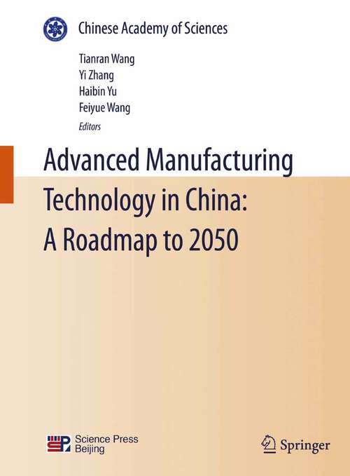 Book cover of Advanced Manufacturing Technology in China: A Roadmap to 2050 (2012)
