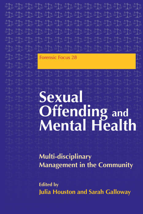Book cover of Sexual Offending and Mental Health: Multidisciplinary Management in the Community