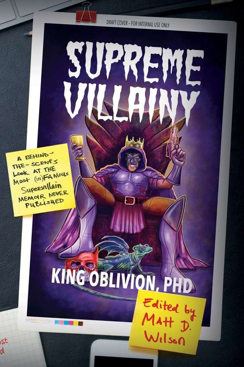 Book cover of Supreme Villainy: A Behind-the-scenes Look At The Most (in)famous Supervillain Memoir Never Published