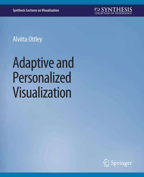 Book cover of Adaptive and Personalized Visualization (Synthesis Lectures on Visualization)