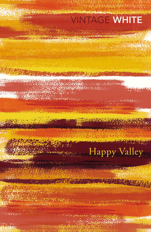 Book cover of Happy Valley (Text Classics Ser.)